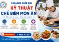 Khóa học đào tạo kỹ thuật chế biến món ăn